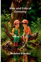 Mitz and Fritz of Germany