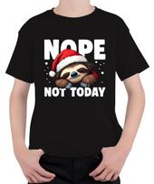 NOPE NOT TODAY Faultier Weihnachten Weihnachtsmütze faul süß Unisex Kinder T-Shi XXXXL