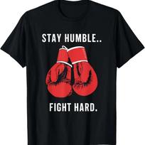 Stay Humble Boxing Funny Boxer Boxing Lover MMA T-Shirt S juoda
