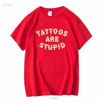Tatuiruotės yra kvailos Marškinėliai S 3XL ilgomis arba trumpomis rankovėmis vintažiniai Išskalbti dizainerių drabužiai mada Šiek tiek unisex minkšti vyriški S red