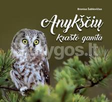 Anykščių krašto gamta - Bronius Šablevičius