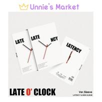 LATENCY [LATE O’ CLOCK] 1st MiNi ALBUM (Sleeve Ver.) + Free Gift 1EA
