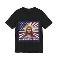 His Kingdom Come Jesus Christian Unisex T-Shirt USA Faith 2XL