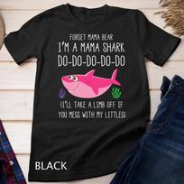 Forget Mama Bear Funny I'm A Shark Novelty T shirt S