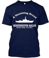 Minesweeper A Vanishing Breed Sailor Wooden Ships, T shirt Made In USA S To 5XL XL