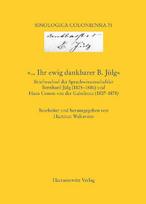 '... Ihr ewig dankbarer B. Jülg': Briefwechsel der Sprachwissenschaftler Bernhard Jülg (1825-1886) und Hans Conon von der Gabelentz (1807-1874)