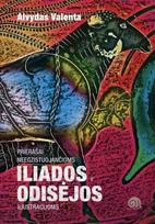 Prierašai neegzistuojančioms „Iliados“ ir „Odisėjos“ iliustracijoms - Alvydas Valenta