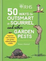 50 ways to outsmart a squirrel & other garden pests