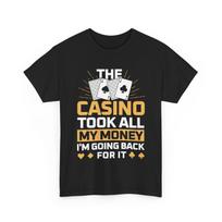 Casino Gambler T-Shirt Slot Machine The Casino Tok All my Money S įvairiaspalvis
