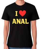 I Love Anal Adult Bum Humour Unisex T-Shirt Bold Statement Ass Novelty Tee S įvairiaspalvis