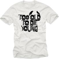 Vyriški juokingi balti marškinėliai su grafiniu paukščio varnėno dizainu „Too Old to Die Young“ jam 4XL įvairiaspalvis