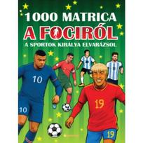 Lipdukų knyga: 1000 lipdukų apie futbolą – sportų karalius žavi