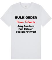 T Shirt Promotional Any Design Printed Customised Bulk Order S