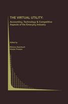 The Virtual Utility: Accounting, Technology & Competitive Aspects of the Emerging Industry