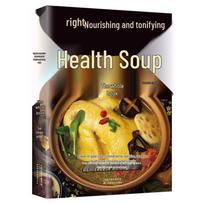 Symptom-Specific Nutrition: A Guide to Nourishing and Health-Preserving Soups with Chinese Medicine Recipes