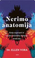 Nerimo anatomija. Kaip suprasti ir įveikti kūnišką baimės reakciją