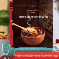 Home-style Health: Four Seasons Soup Recipe Book – Nourishing Slow-Cooked Soups