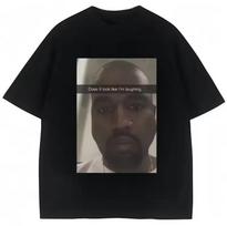 Kanye West Funny Meme Looks Like Im Laughing T-Shirt Mens Womens Tees Top, size S-4XL S
