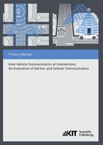 Inter-Vehicle Communication at Intersections : An Evaluation of Ad-Hoc and Cellular Communication