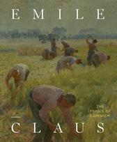 Emile Claus - Prince of Luminism