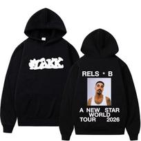 Rapper RELS B A New Star World 2026 Tour Print Hoodie Men Women Fashion Hip-hop Pullover Long Trendy Streetwear for Daily Looks 4XL
