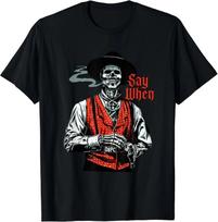 Skull Say When Funny Skeleton Lover T-Shirt S įvairiaspalvis