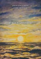 Jūros atspindžiai - Giedrė Mičiūnienė, Jūratė Jankauskienė