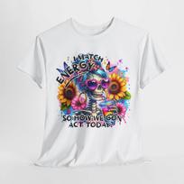 I Match Energy Skeleton T-shirt Tops Tees Unisex | Funny & Sarcastic Gift Idea XL