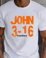 John 316 True Story Bible Verse T-Shirt - Faith Gift for Men Women Church Group Bible Study Summer Tee Tops S įvairiaspalvis