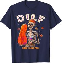 Dilf Dude I Love Fall Skeleton Pumpkin Halloween Unisex T-Shirt S įvairiaspalvis