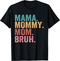 Mama Mamyte Mama Broliukas Motinos Diena Vintažinis Juokingas Motinos Unisex Marškinėliai S įvairiaspalvis