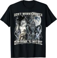 Don't Worry Kitten Daddy's here Alpha Wolf T-Shirt S įvairiaspalvis
