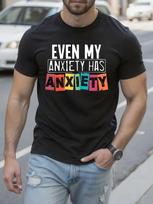 Mental Health Awareness Tshirt - Even My Anxiety Has Anxi... S