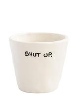 Anna + Nina - Espresso Cup Shut Up - Espreso puodelis - Kreminė spalva
