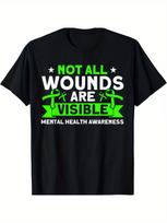 Mental Health Not All Wounds Visible Mental Health Awareness Gift Unisex T-Shirt S
