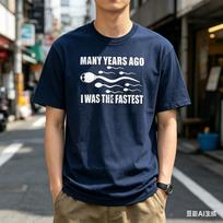 Years Ago, I Was The Fastest Sperm in The World. Vintage Men's T-shirts with Funny Patterns Memes Humorous Short-sleeved T-shirt S įvairiaspalvis