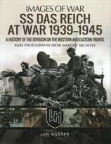 SS Das Reich At War 1939-1945: History of the Division: History of the Division