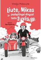 Liutė, Mikas ir paslaptingai dingusi tėčio žuvis - Vitalija Maksvytė