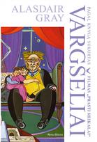 Vargšeliai - Alasdair Gray