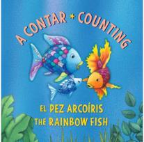 El Pez Arcoiris: A contar / The Rainbow Fish: Counting: (Bilingual Edition): Rainbow Fish