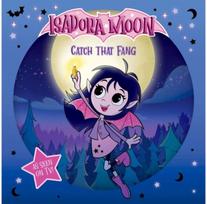 Isadora Moon: Catch that Fang! (An exciting picture book retelling of Isadoras on-screen adventures, perfect for fans aged 4-6)