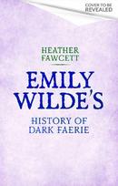 Emily Wilde's History of Dark Faerie