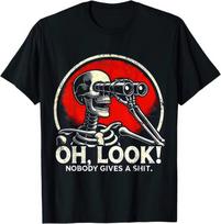Oh Look Nobody Gives A Sht Funny Skeleton Graphic T Shirt S