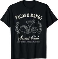 Tacos & Margs Social Club Chip Dippin' Margarita Sippin' T-Shirt S