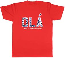 Ola Portugal Unisexs TShirt Born to Speak Portuguese Tee Gift S