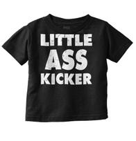 Little Butt Kicker Funny Cute Shower Gift Toddler Boy Girl Youth T Shirt Tee XXXL