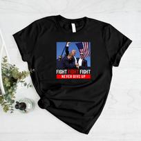 Donald Trump Fight T-Shirt Printed President Fight Never Give Up Unisex Tee Top M