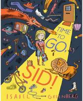 Time to Go, Sid!: A Picture Book