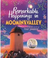 Remarkable Happenings in Moominvalley