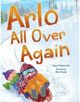 Arlo All Over Again: A story about making new friends